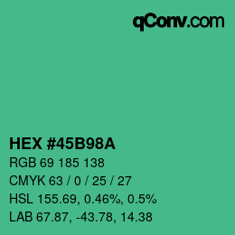 カラーコード: HEX #45B98A | qconv.com