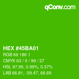 Color code: HEX #45BA01 | qconv.com