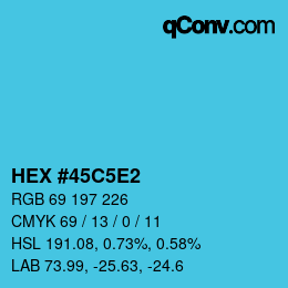 カラーコード: HEX #45C5E2 | qconv.com