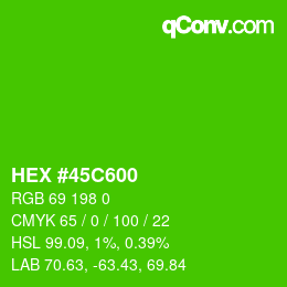 Code couleur: HEX #45C600 | qconv.com