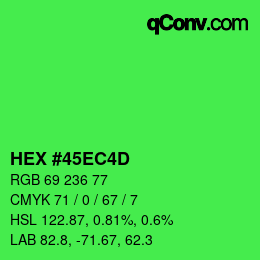 Color code: HEX #45EC4D | qconv.com
