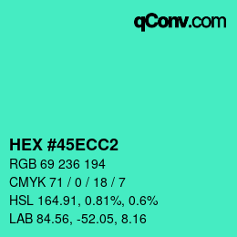 Color code: HEX #45ECC2 | qconv.com