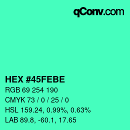 Color code: HEX #45FEBE | qconv.com