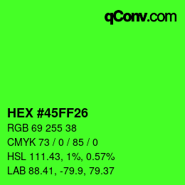 カラーコード: HEX #45FF26 | qconv.com