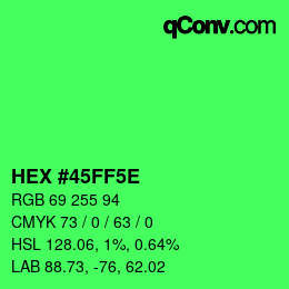 Color code: HEX #45FF5E | qconv.com