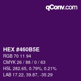カラーコード: HEX #460B5E | qconv.com