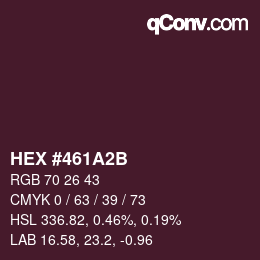 Color code: HEX #461A2B | qconv.com