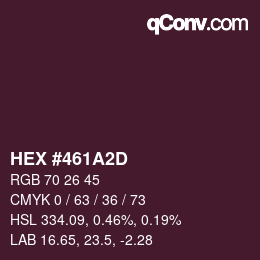 カラーコード: HEX #461A2D | qconv.com