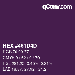 カラーコード: HEX #461D4D | qconv.com