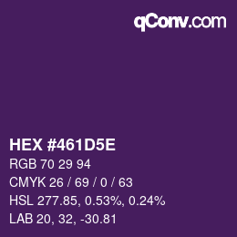 Farbcode: HEX #461D5E | qconv.com