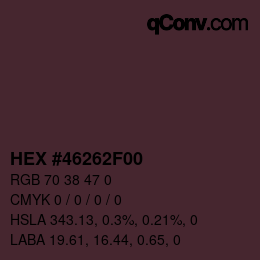 Color code: HEX #46262F00 | qconv.com