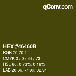 Color code: HEX #46460B | qconv.com