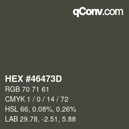カラーコード: HEX #46473D | qconv.com