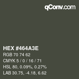 Color code: HEX #464A3E | qconv.com