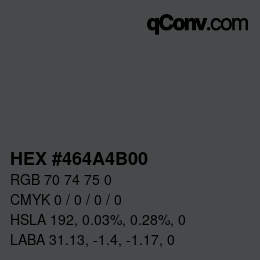 Color code: HEX #464A4B00 | qconv.com
