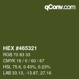 Color code: HEX #465321 | qconv.com