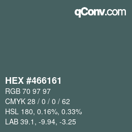 Color code: HEX #466161 | qconv.com