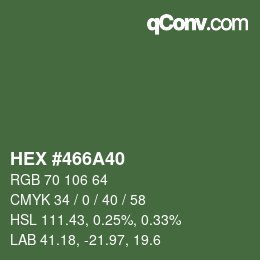 Farbcode: HEX #466A40 | qconv.com