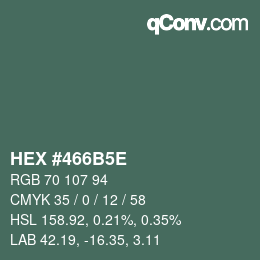 Code couleur: HEX #466B5E | qconv.com