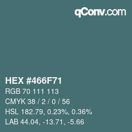 Color code: HEX #466F71 | qconv.com