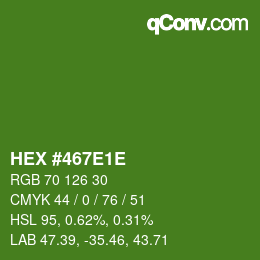 カラーコード: HEX #467E1E | qconv.com