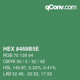 Farbcode: HEX #468B5E | qconv.com