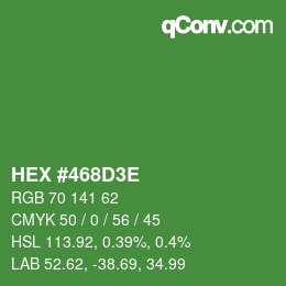 Color code: HEX #468D3E | qconv.com