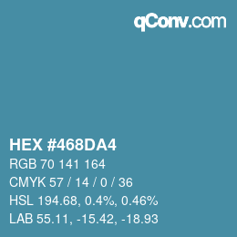 颜色代码: HEX #468DA4 | qconv.com