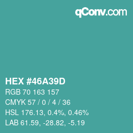 颜色代码: HEX #46A39D | qconv.com