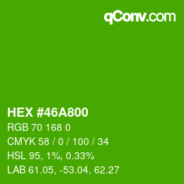 Color code: HEX #46A800 | qconv.com