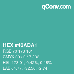 カラーコード: HEX #46ADA1 | qconv.com