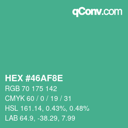 Color code: HEX #46AF8E | qconv.com