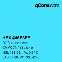 颜色代码: HEX #46E3FF | qconv.com