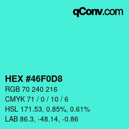 颜色代码: HEX #46F0D8 | qconv.com