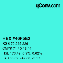 Color code: HEX #46F5E2 | qconv.com