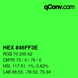 Color code: HEX #46FF3E | qconv.com