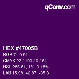 Color code: HEX #47005B | qconv.com