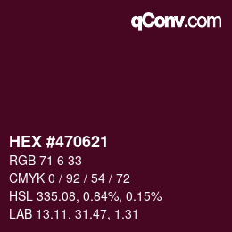 カラーコード: HEX #470621 | qconv.com