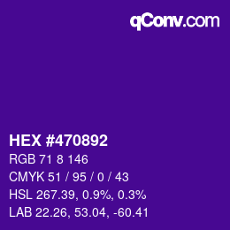 颜色代码: HEX #470892 | qconv.com