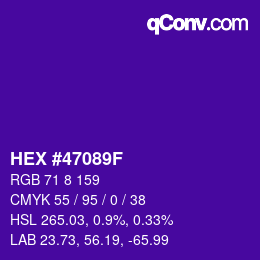 カラーコード: HEX #47089F | qconv.com