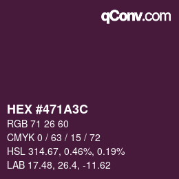 颜色代码: HEX #471A3C | qconv.com