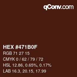 Color code: HEX #471B0F | qconv.com