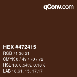 颜色代码: HEX #472415 | qconv.com