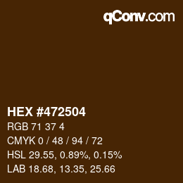 Color code: HEX #472504 | qconv.com