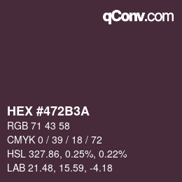 颜色代码: HEX #472B3A | qconv.com