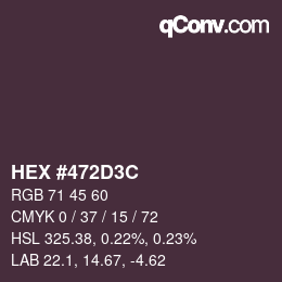 Color code: HEX #472D3C | qconv.com