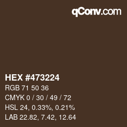 颜色代码: HEX #473224 | qconv.com