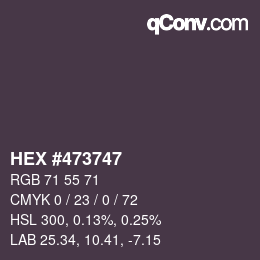 カラーコード: HEX #473747 | qconv.com