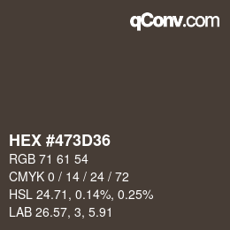 Color code: HEX #473D36 | qconv.com