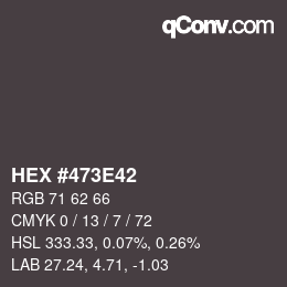 カラーコード: HEX #473E42 | qconv.com
